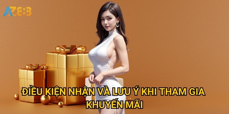 Khuyến mãi Azbet88 có hấp dẫn và đáng tham gia không? 2 Điều kiện nhận và lưu ý khi tham gia khuyến mãi